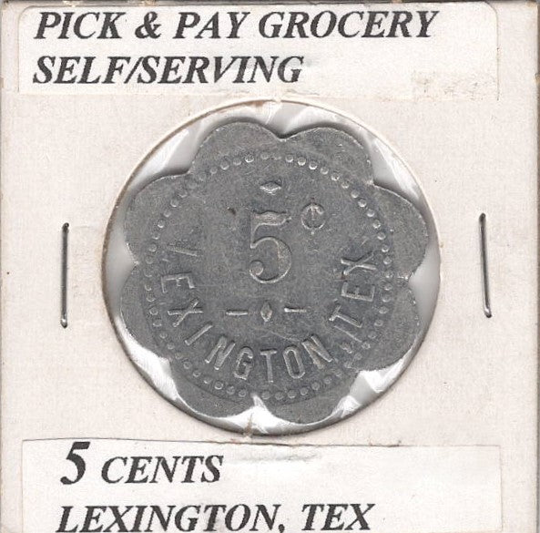 Lexington, TX, Pick & Pay Grocery, 5¢