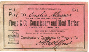 Arizona-Johnson, Fiege & Co. Commissary and Meat Market $1