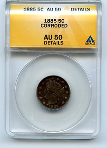 1885 5 Cents, Anacs AU50 Details